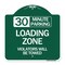Signmission 30 Minute Parking Loading Zone Violators Towed, Green & White Alum Sign, 18" x 18", GW-1818-24425 A-DES-GW-1818-24425 - alternate 1